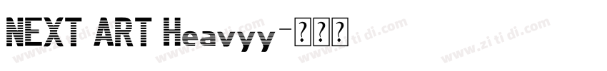 NEXT ART Heavyy字体转换